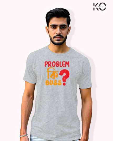 Problem ki Boss Bangla Quote Inspired Graphic Printed T-Shirts | Designed for Bangladeshi T-Shirt Lovers Price in Bangladesh | resellKori